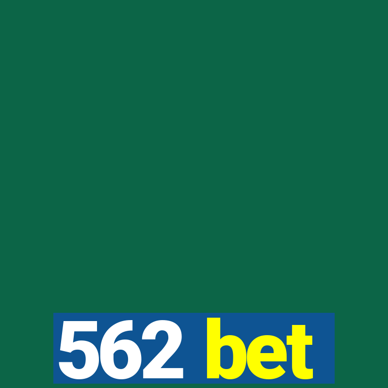 562 bet